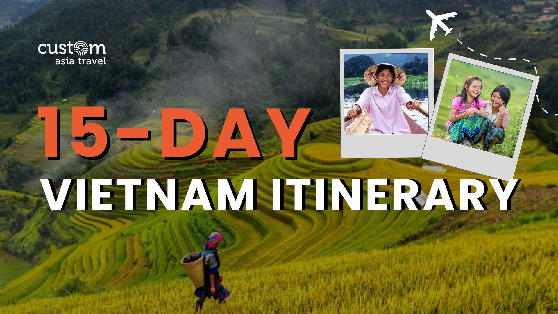 Complete 15-Day Vietnam Itinerary – Culture, Food & Nature Adventure